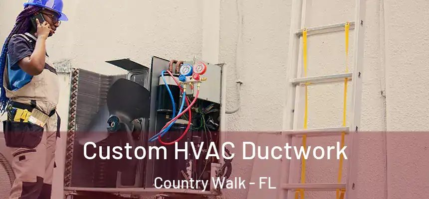  Custom HVAC Ductwork Country Walk - FL
