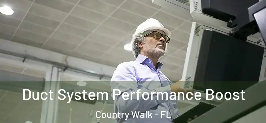 Duct System Performance Boost Country Walk - FL