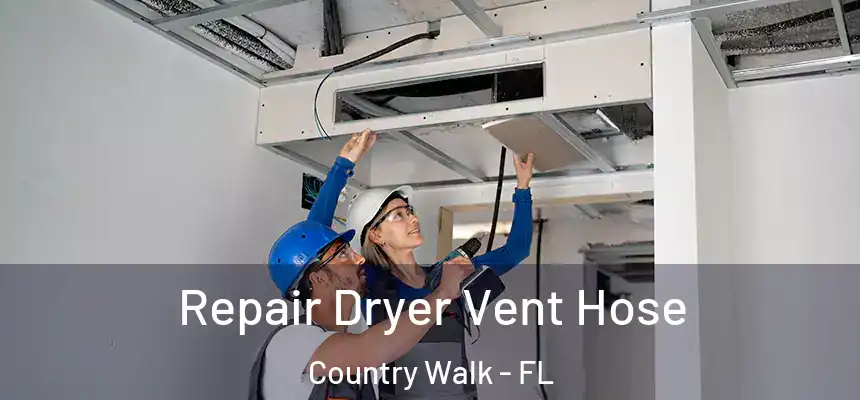 Repair Dryer Vent Hose Country Walk - FL