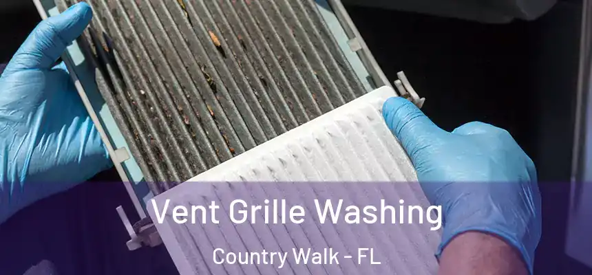 Vent Grille Washing Country Walk - FL